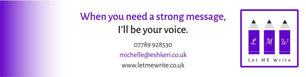Michelle-Eshkeri-Let-Me-Write-Freelance-Creative-Copywriter-Copywriting-Business-Communications-Blog-Writing-Services-Writing-Coach-UK-scaled